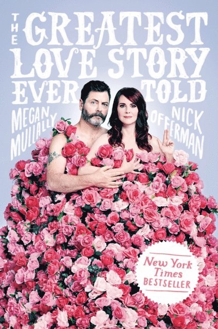 Nick Offerman, Megan Mullally - Greatest Love Story Ever Told, E-bok