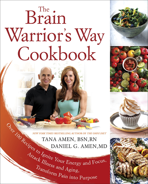 M.D. Daniel G. Amen, RN Tana Amen BSN - Brain Warrior's Way Cookbook, E-bok