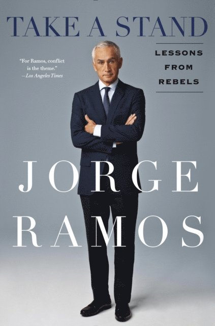 Jorge Ramos - Take a Stand, E-bok