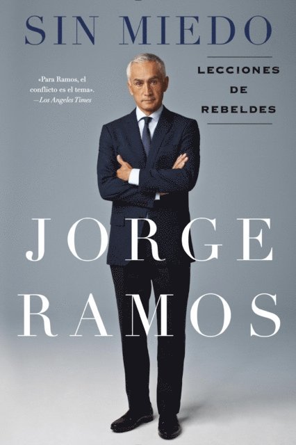 Jorge Ramos - Sin Miedo, E-bok