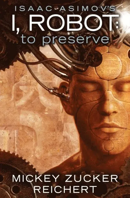Mickey Zucker Reichert - Isaac Asimov's I, Robot: To Preserve, E-bok. Tillgänglighet: Lägg i varukorg