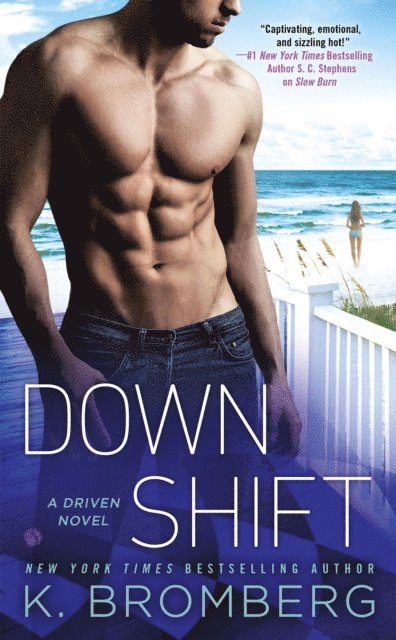 K. Bromberg - Down Shift, E-bok