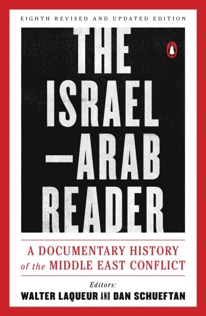 Dan Schueftan, Walter Laqueur - Israel-Arab Reader, E-bok