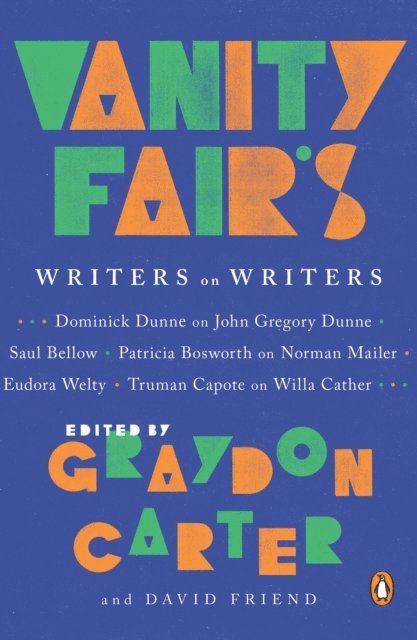 Graydon Carter - Vanity Fair's Writers on Writers, E-bok