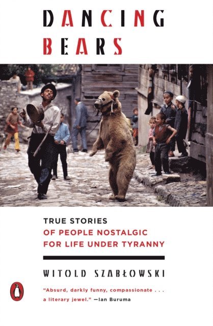 Witold Szablowski - Dancing Bears, E-bok