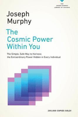 Joseph Murphy - Cosmic Power Within You, E-bok