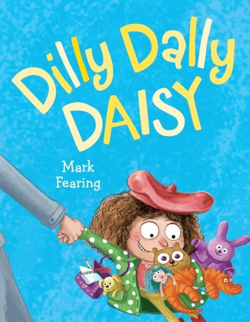 Mark Fearing - Dilly Dally Daisy, E-bok