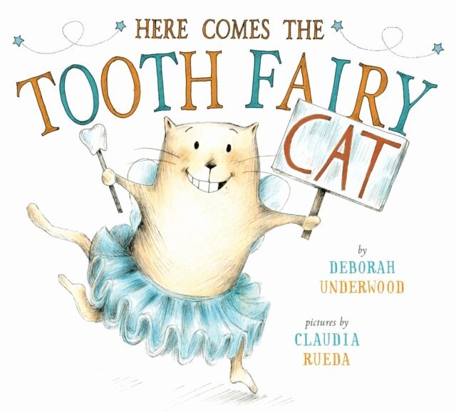 Deborah Underwood - Here Comes the Tooth Fairy Cat, E-bok