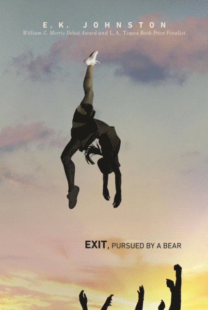 E.K. Johnston - Exit, Pursued by a Bear, E-bok
