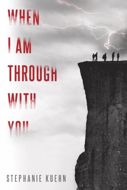 Stephanie Kuehn - When I Am Through with You, E-bok