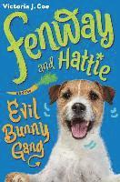 Fenway and Hattie and the Evil Bunny Gang, Inbunden
