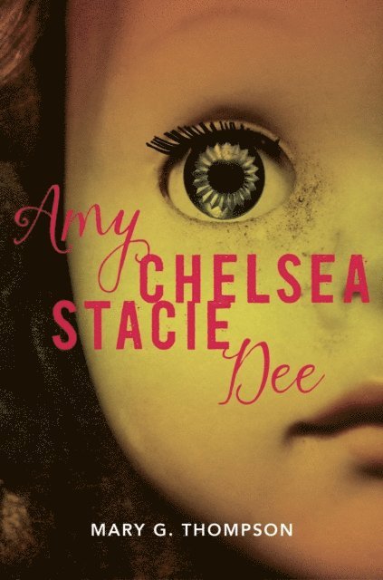 Mary G. Thompson - Amy Chelsea Stacie Dee, E-bok. Tillgänglighet: Lägg i varukorg