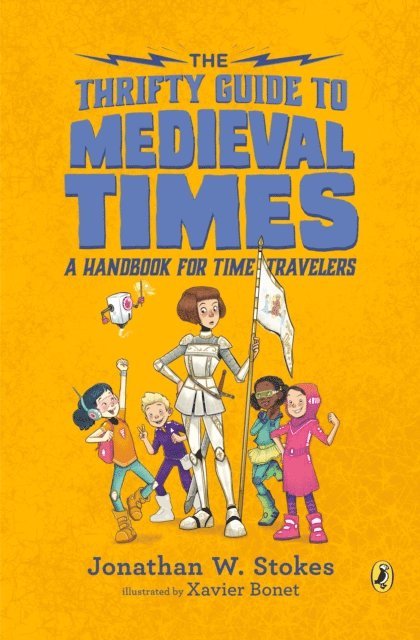 Jonathan W. Stokes - Thrifty Guide to Medieval Times, E-bok