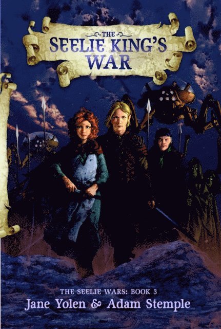 Adam Stemple, Jane Yolen - Seelie King's War, E-bok