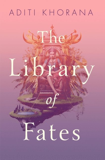 Aditi Khorana - Library of Fates, E-bok