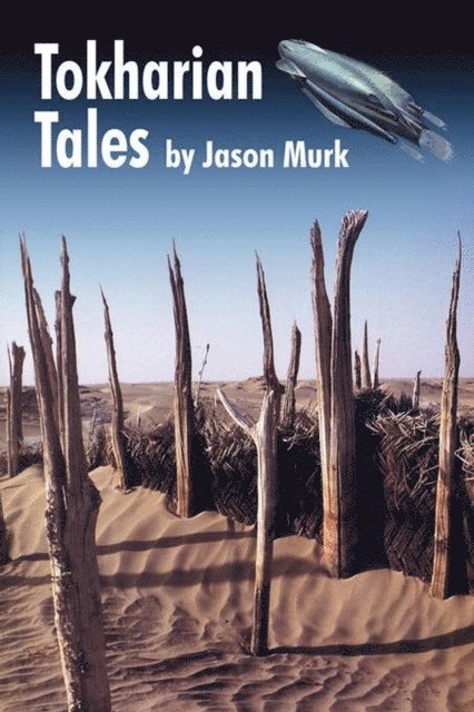 Jason Murk - Tokharian Tales, E-bok