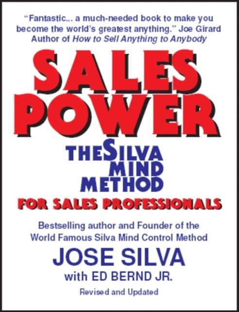 Ed Bernd Jr., Jose Silva - Sales Power, the Silva Mind Method for Sales Professionals, E-bok