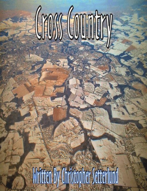 Christopher Setterlund - Cross Country, E-bok