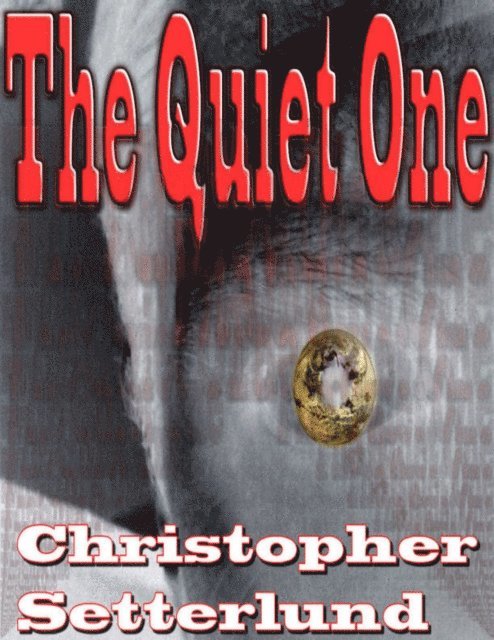 Christopher Setterlund - Quiet One, E-bok