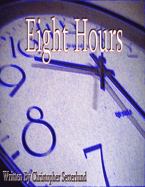 Christopher Setterlund - Eight Hours, E-bok