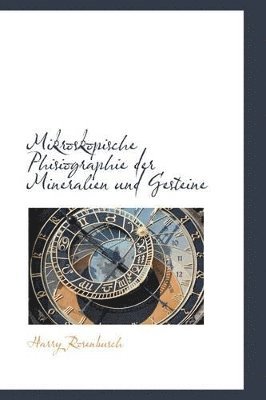 Harry Rosenbusch - Mikroskopische Phisiographie Der Mineralien Und Gesteine, Häftad