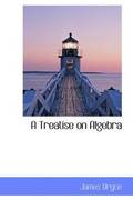 Treatise on Algebra