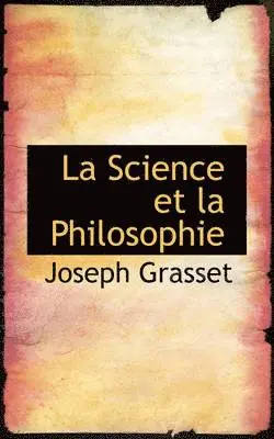 Joseph Grasset - La Science Et La Philosophie, Häftad. Tillgänglighet: Lägg i varukorg