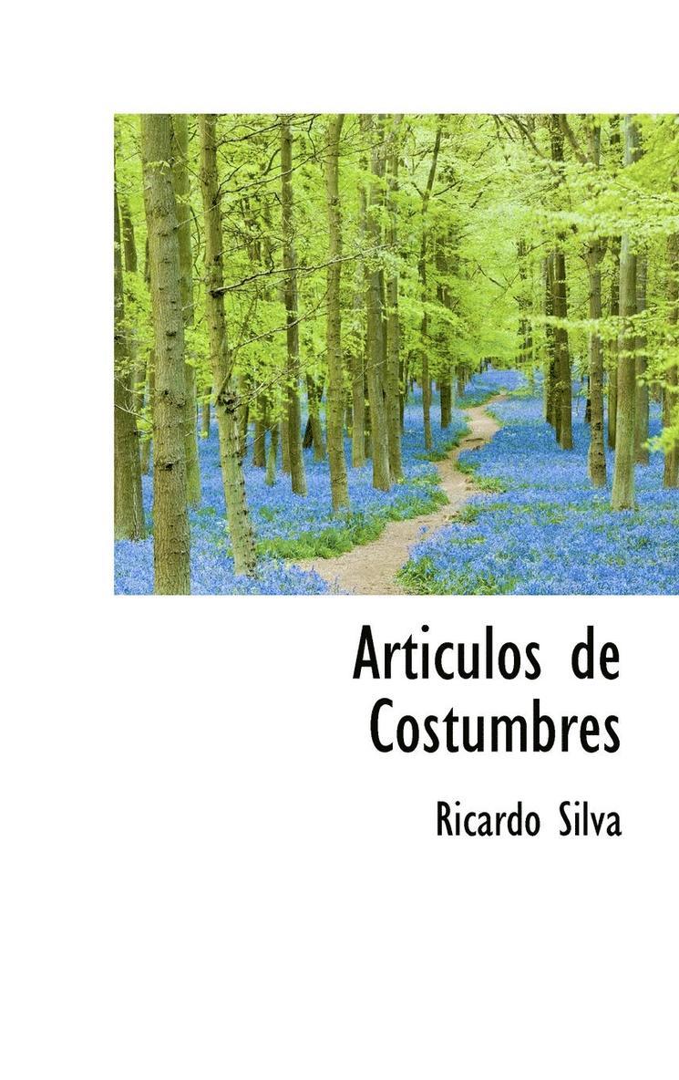 Ricardo Silva - Articulos de Costumbres, Inbunden
