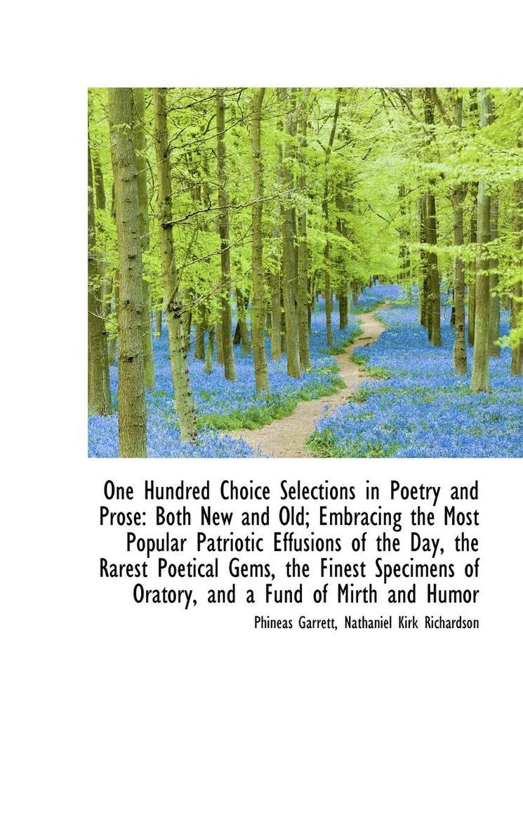 Phineas Garrett - One Hundred Choice Selections in Poetry and Prose, Inbunden. Tillgänglighet: Lägg i varukorg
