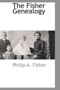 The Fisher Genealogy