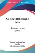 Goethe's Italienische Reise: Selected Letters (1894)