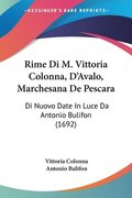 Rime Di M. Vittoria Colonna, D'Avalo, Marchesana de Pescara: Di Nuovo Date in Luce Da Antonio Bulifon (1692)