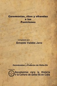 Ceremonia, Ritos Y Ofrendas a Las Posiciones