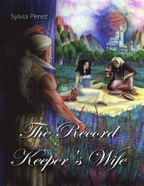 Sylvia Perez - Record Keeper's Wife, E-bok
