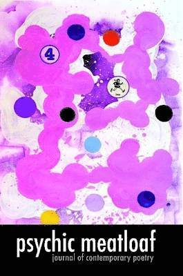 George McKim - Psychic Meatloaf - Journal of Contemporary Poetry - Iss. 4, Häftad