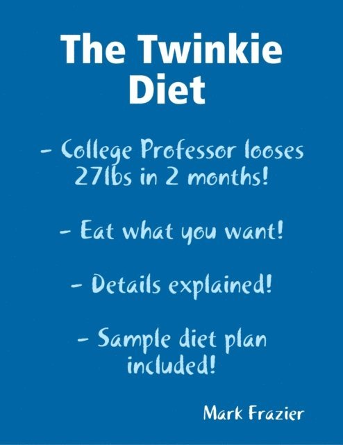 Mark Frazier - Twinkie Diet, E-bok