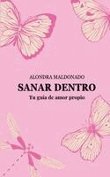 Alondra Maldonado - Sanar Dentro, Häftad. Tillgänglighet: Lägg i varukorg