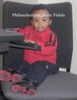 Dionne Fields - Philanthropist Rain Fields, Häftad. Tillgänglighet: Lägg i varukorg