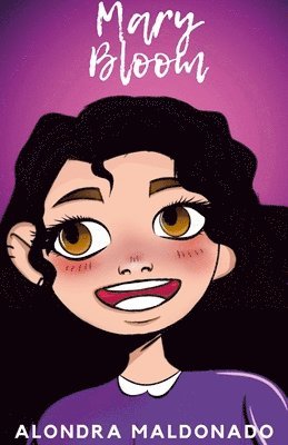 Alondra Maldonado - Mary Bloom, Häftad. Tillgänglighet: Lägg i varukorg