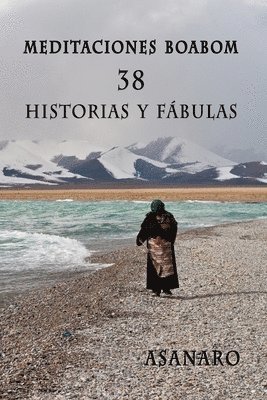 Asanaro - Meditaciones Boabom: 38 Historias y Fabulas, Häftad