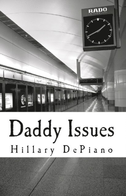 Hillary DePiano - Daddy Issues (1-Act Play), E-bok