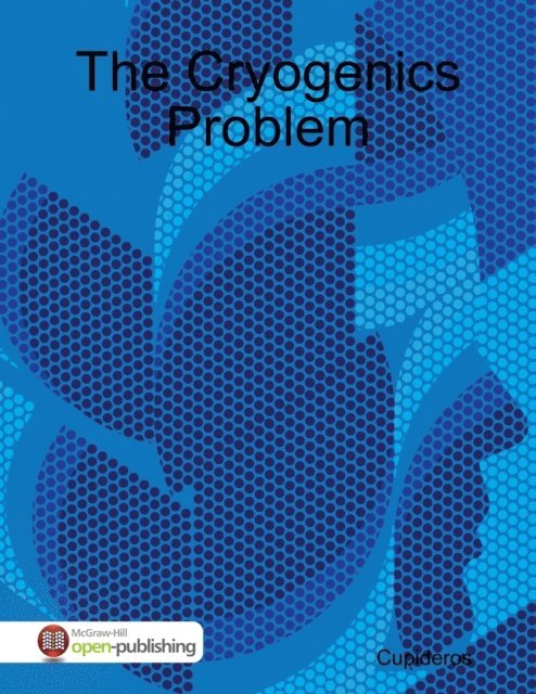 Cupideros - Cryogenics Problem, E-bok. Tillgänglighet: Lägg i varukorg