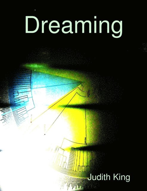 Judith King - Dreaming, E-bok