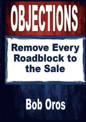 Bob Oros - Objections, Häftad