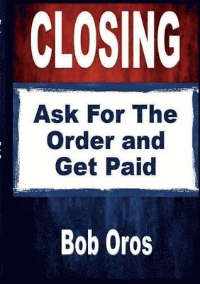 Bob Oros - Closing, Häftad