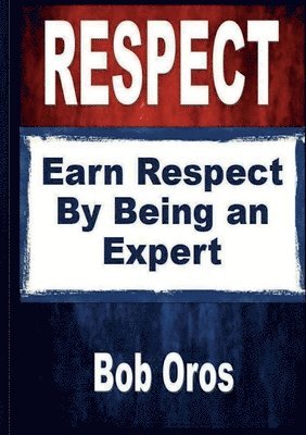 Bob Oros - Respect, Häftad