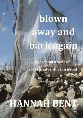 Hannah Bent - Blown Away and Back Again, Häftad. Tillgänglighet: Lägg i varukorg