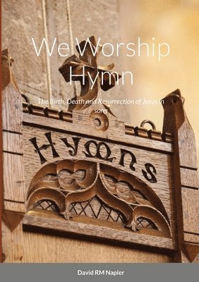 David Napier - We Worship Hymn, Häftad