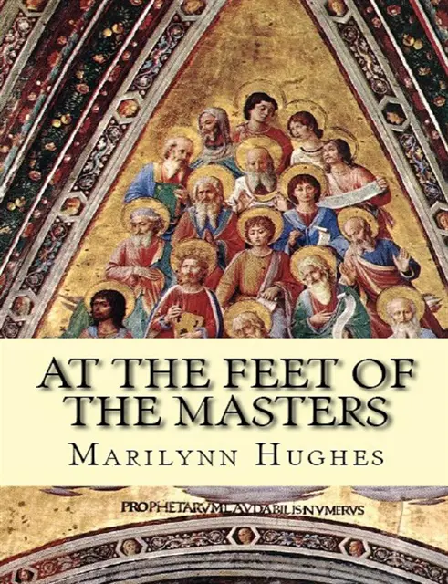 Marilynn Hughes - At the Feet of the Masters, E-bok. Tillgänglighet: Lägg i varukorg