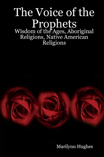 Marilynn Hughes - Voice of the Prophets: Wisdom of the Ages, Aboriginal Religions, Native American Religions, E-bok. Tillgänglighet: Lägg i varukorg